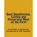 Beef Slaughtering, Cutting and Preserving Meat on the Farm