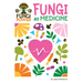 Fungi as Medicine