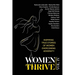 Women Thrive IV: Inspiring True Stories of Women Overcoming Adversity