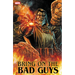 Bring on the Bad Guys