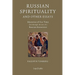 Russian Spirituality and Other Essays: Mysteries of Our Time Seen Through the Eyes of a Russian Esotericist