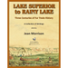 Lake Superior to Rainy Lake: Three Centuries of Fur Trade History, A Collection of Writings
