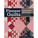 Pioneer Quilts - Print-On-Demand Edition