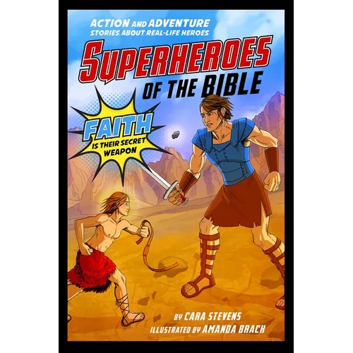 Superheroes of the Bible: Action and Adventure Stories about Real-Life Heroes