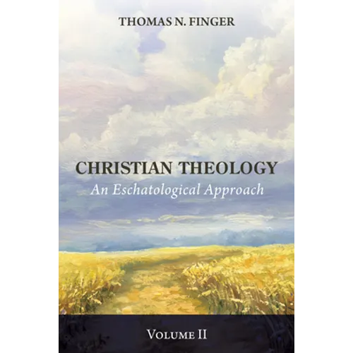Christian Theology, Volume Two