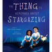 The Thing to Remember about Stargazing