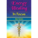 Energy Healing in Focus
