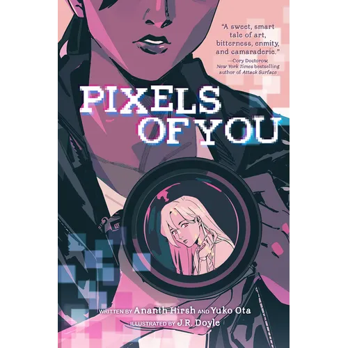 Pixels of You: A Graphic Novel