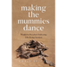 Making the Mummies Dance: Would-Be Preachers Delivering Life-Giving Sermons