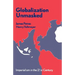 Globalization Unmasked: Imperialism in the 21st Century