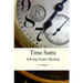 Time Sutra: Solving Time's Mystery