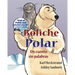 Boliche polar: Un cuento sin palabras