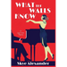 What the Walls Know: A Lizzie Crane Mystery