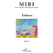 Enfance: Revue de l'Association des Psychologues de la Martinique MIBI n°4