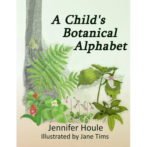 A Child's Botanical Alphabet