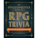The Düngeonmeister Book of RPG Trivia: 400+ Epic Questions to Quiz Your Friends--And Foes!