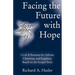 Facing the Future with Hope: Cycle B Sermons for Advent/Christmas/Epiphany Based on the Gospel Texts