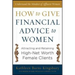 How to Give Financial Advice to Women: Attracting and Retaining High-Net Worth Female Clients