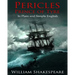 Pericles, Prince of Tyre In Plain and Simple English: A Modern Translation and the Original Version