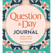 Question a Day Journal: 365 Days to Reflect and Express Yourself
