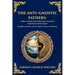 The Anti‐Gnostic Fathers: Tertullian, Irenaeus, and the Fight to Preserve Orthodoxy