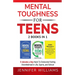 Mental Toughness For Teens: 2 Books In 1 - 5 Minutes a day Hack To Overcome Feeling Overwhelmed in Life, Sports, and School!