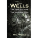 Classic Wells: The Time Machine and The Invisible Man