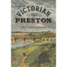 Life in Victorian Preston