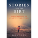 Stories from the Dirt: Indiscretions of an Adventure Junkie