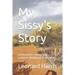 My Sissy's Story: A story of love, courage and resilience served up in an old culture.