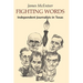 Fighting Words: Independent Journalists in Texas