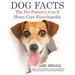 Dog Facts: The Pet Parent's A-to-Z Home Care Encyclopedia: Puppy to Adult, Diseases & Prevention, Dog Training, Veterinary Dog Care, First Aid, Holist