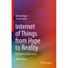 Internet of Things from Hype to Reality: The Road to Digitization