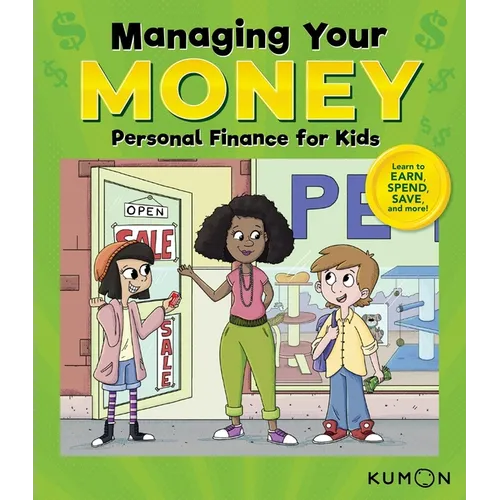 Kumon Managing Your Money: Personal Finance for Kids
