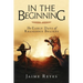 In the Beginning
