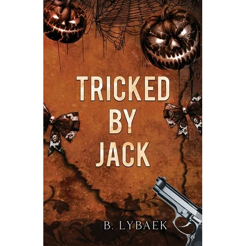 Tricked by Jack: A Dark Halloween Mafia Romance