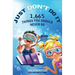 Just Don't Do It: 1,665 Things You Should Never Do