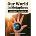Our World In Metaphors: Driven by the truth