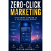 Zero-Click Marketing: Capturing Demand in a Searchless World