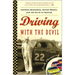 Driving with the Devil: Southern Moonshine, Detroit Wheels, and the Birth of NASCAR
