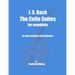 J. S. Bach The Cello Suites for Mandolin: the complete Suites for Unaccompanied Cello transposed and transcribed for mandolin in staff notation and ta