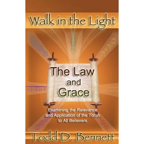 The Law and Grace: Examine the Relevance and Application of the Torah to all Believers