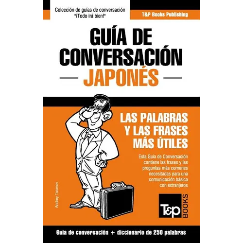 Guía de Conversación Español-Japonés y mini diccionario de 250 palabras