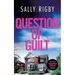 Question of Guilt: A Midlands Crime Thriller