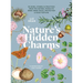 Nature's Hidden Charms: 50 Signs, Symbols and Practices from the Natural World to Bring Inner Peace, Protection and Good Fortune