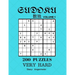 Sudoku 200 Puzzles Volume 1 Very Hard: 200 Sudoku Puzzles (Very Hard Level)