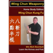 Wing Chun Weaponry