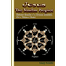 Jesus the Muslim Prophet: History Speaks of a Human Messiah Not a Divine Christ