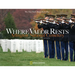 Where Valor Rests: Arlington National Cemetery