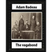 The Vagabond (1859) by Adam Badeau